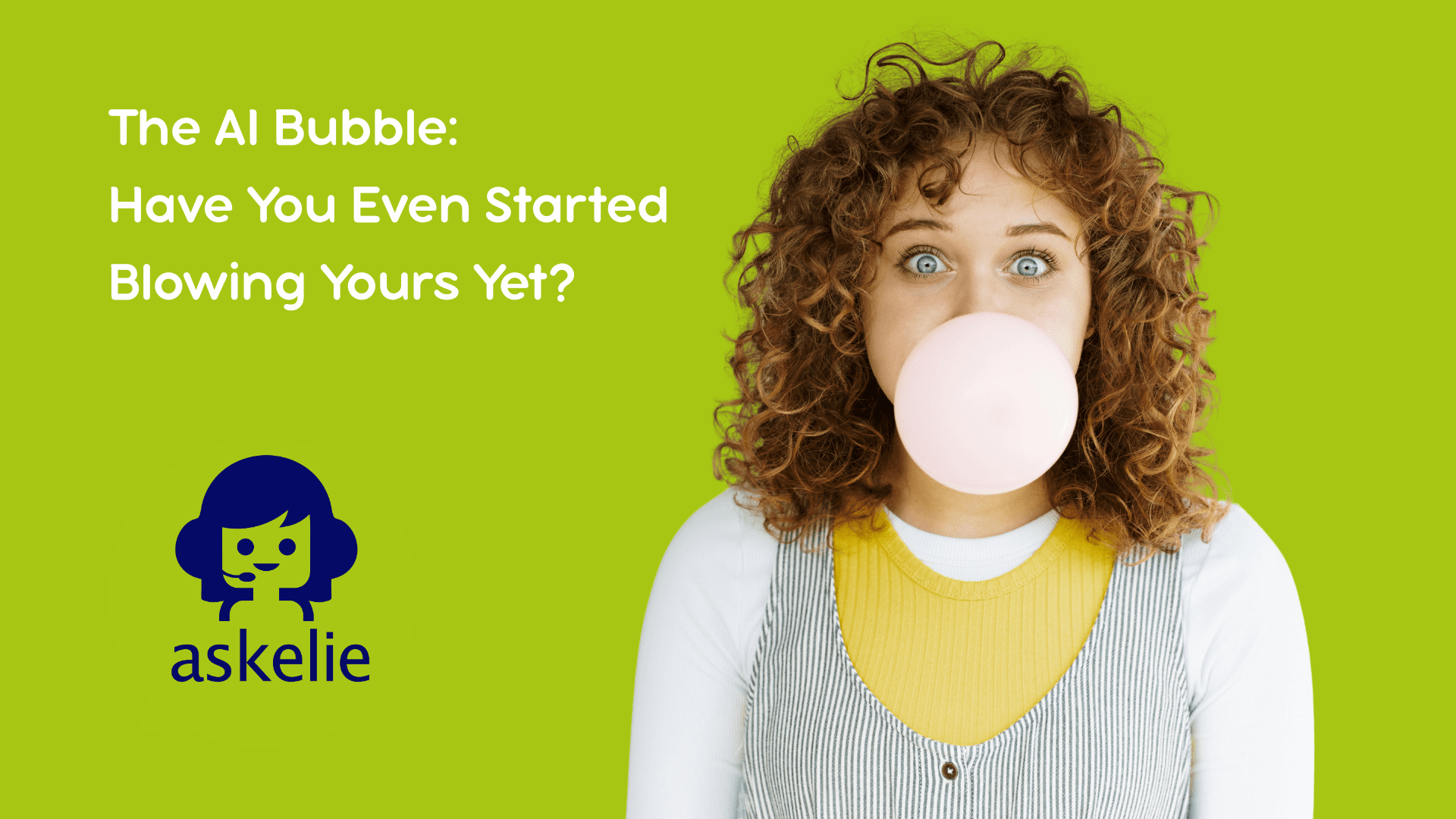 AI bubble. askelie platform delivering automation