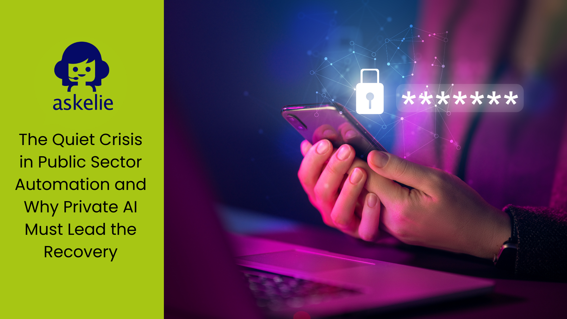 Private AI for Public Sector and how it must Lead the Recovery 3 Private AI for public sector workflows