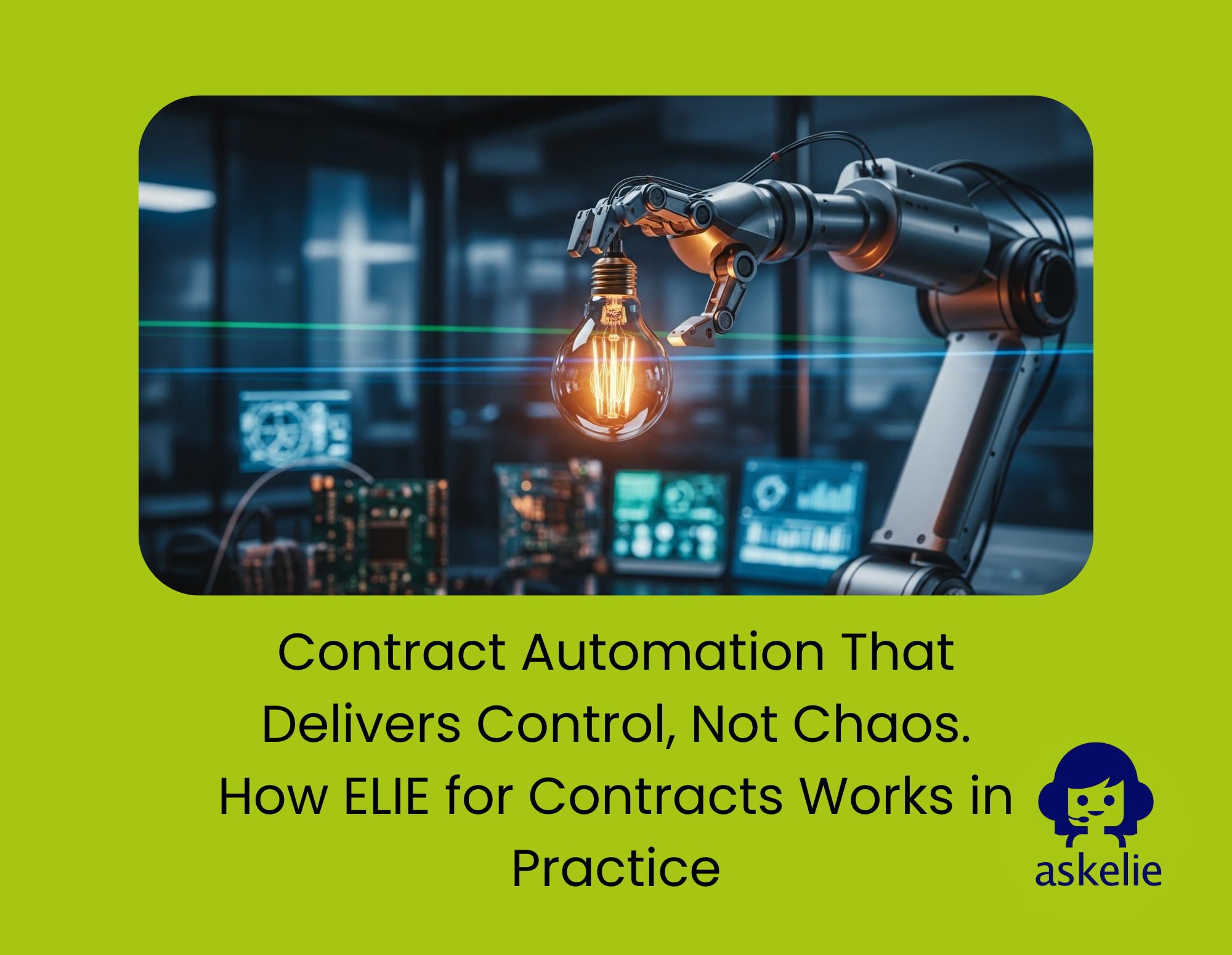 Contract automation platform using ELIE to improve contract control and reduce risk