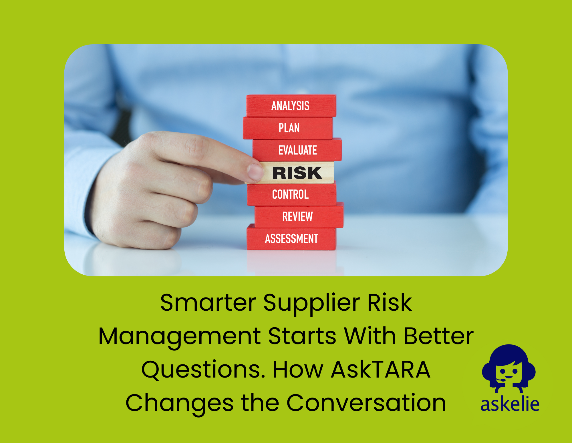 Supplier risk management automation using AskTARA to assess and manage suppliers