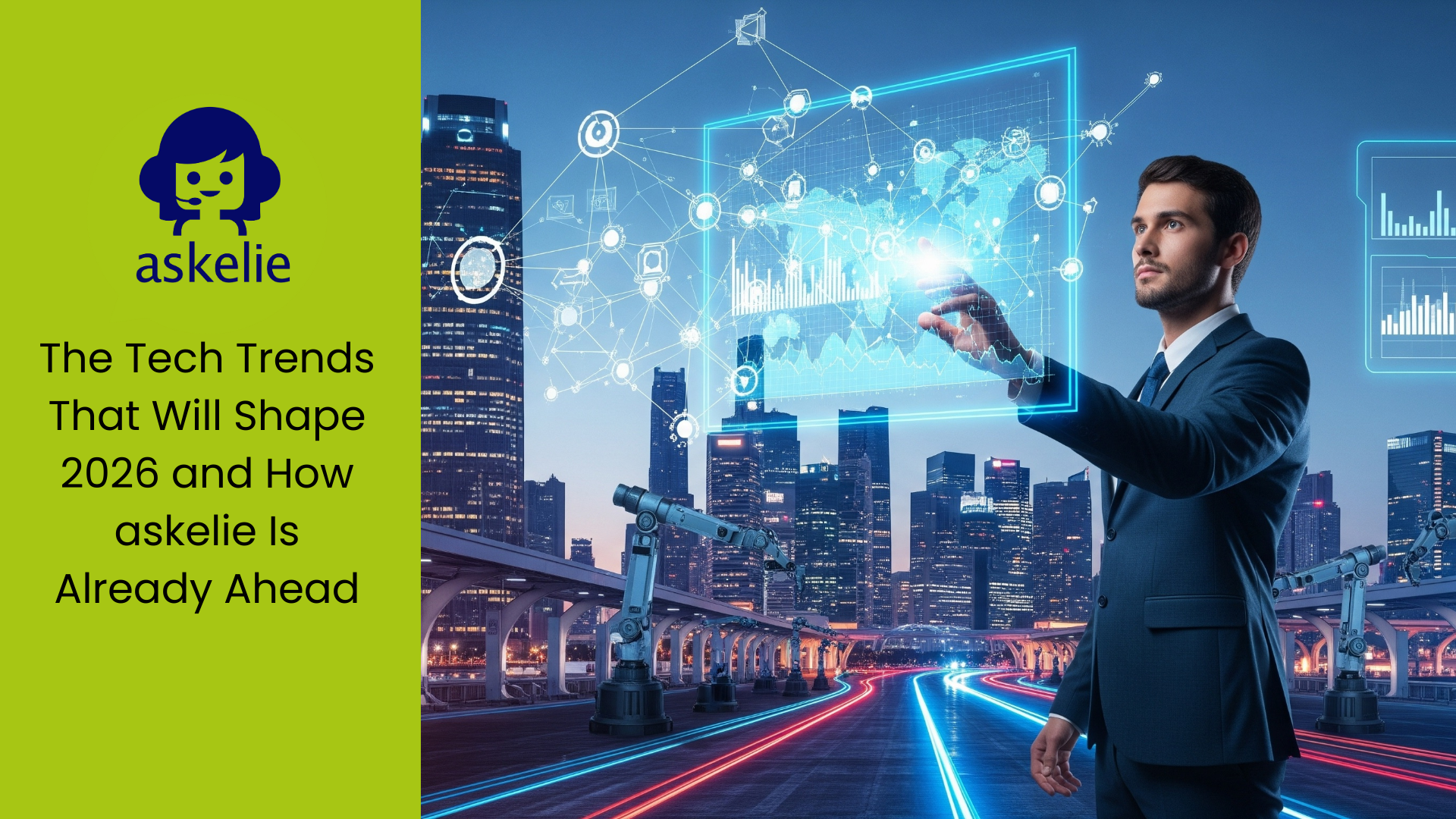 The Tech Trends 2026 That Will Shape the Year and How askelie Is Already Ahead 1 AI native platform askelie tech trends 2026