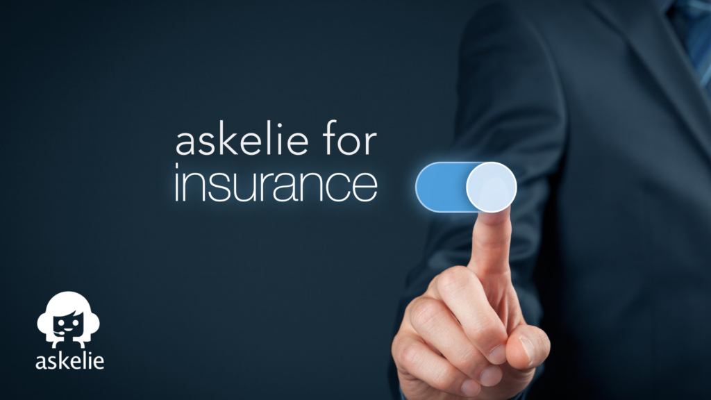 askelie for Insurance simplifying processes