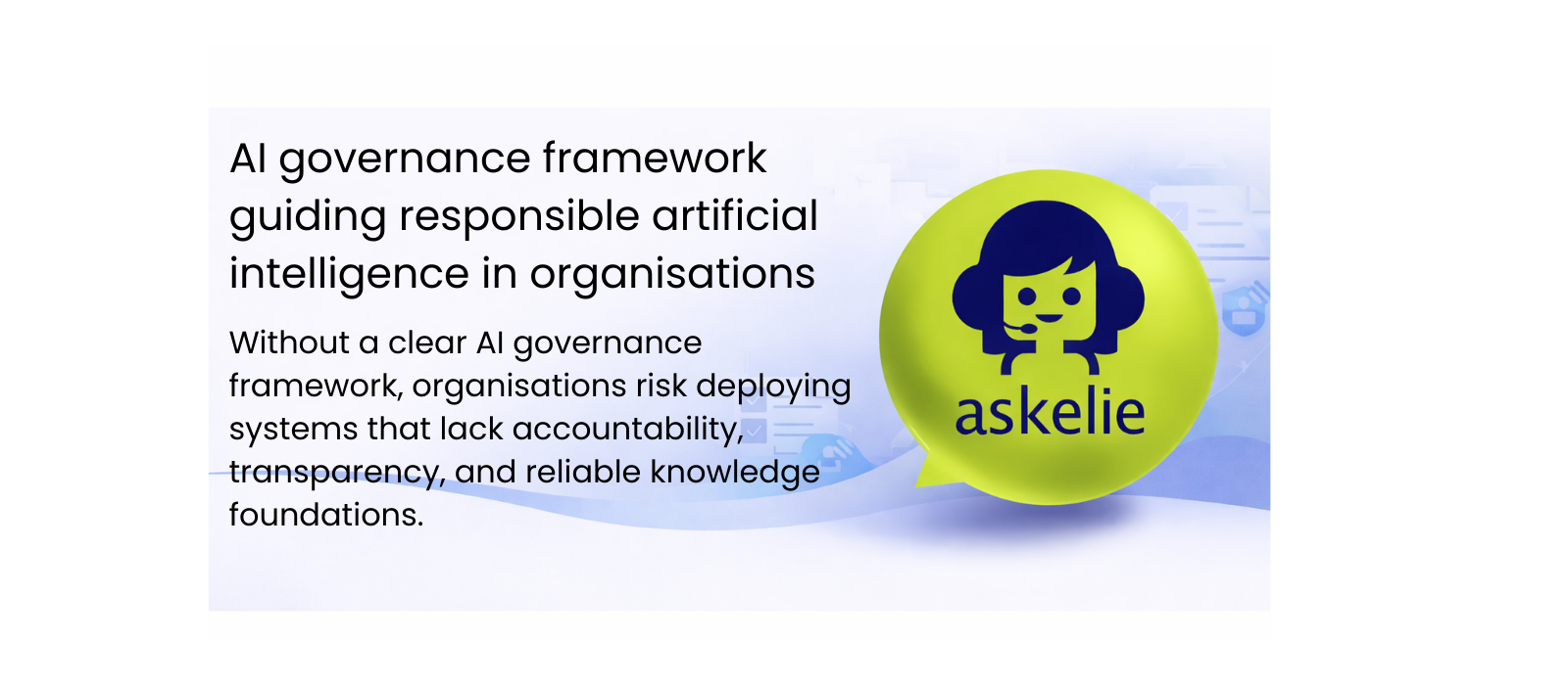 AI Governance Framework: 6 Key Principles Organisations Must Understand 1 AI governance framework guiding responsible artificial intelligence in organisations