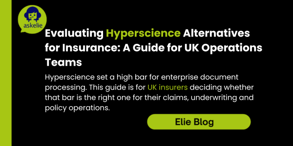 Evaluating Hyperscience Alternatives for Insurance: A Guide for UK Operations Teams
