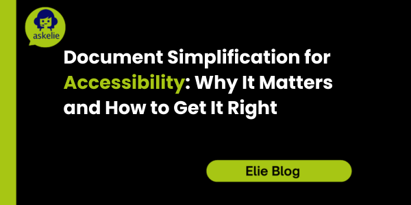 Document Simplification for Accessibility: Why It Matters and How to Get It Right